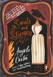 Saints and Strangers (Angela Carter)