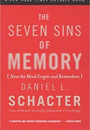 The Seven Sins of Memory (Daniel L. Schacter)