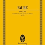 Faure: Pavane for Orchestra & Chorus