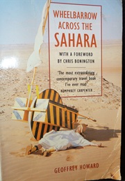 Wheelbarrow Across the Sahara (Geoffrey Howard)