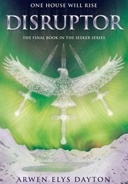 Disruptor (Arwen Dayton)
