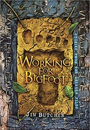 Working for Bigfoot (Jim Butcher)