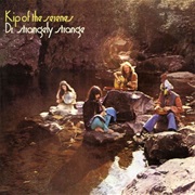 Dr. Strangely Strange ‎– Kip of the Serenes (1969)