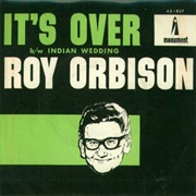 It's Over - Roy Orbison