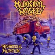 Municipal Waste - Hazardous Mutation