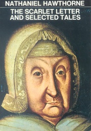 The Scarlet Letter & Selected Tales (Nathaniel Hawthorne)