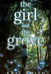 The Girl and the Grove (Eric Smith (Pennsylvania))