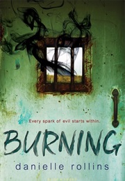 Burning (Danielle Rollins)