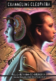 Channeling Cleopatra (Elizabeth Ann Scarborough)