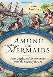 Among the Mermaids (Varla Ventura)