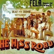 Fela Kuti He Miss Road
