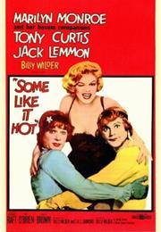 Some Like It Hot (Billy Wilder)