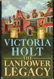 The Landower Legacy (Victoria Holt)