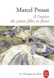 A L&#39;ombre Des Jeunes Filles En Fleurs (Marcel Proust)
