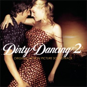 Dirty Dancing 2 Soundtrack