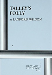 Talley's Folly (Lanford Wilson)