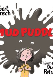 Mud Puddle (Robert Munsch)