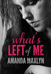 What's Left of Me (Amanda Maxlyn)
