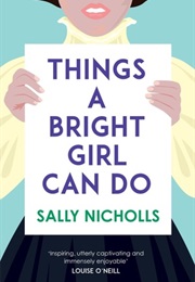 Things a Bright Girl Can Do (Sally Nicholls)