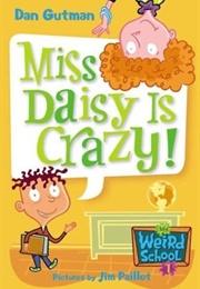 Miss Daisy Is Crazy (Dan Gutman)