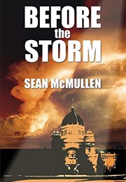 Before the Storm (Sean McMullen)