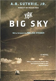 The Big Sky (A. B. Guthrie)
