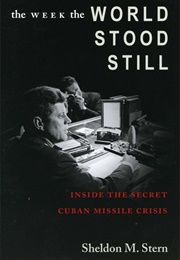 The Week the World Stood Still (Sheldon M. Stern)