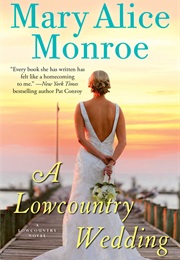 A Lowcountry Wedding (Mary Alice Monroe)