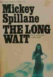 The Long Wait - Mickey Spillane