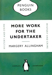 More Work for the Undertakers (Margery Allingham)