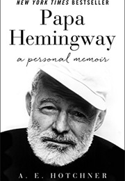 Papa Hemingway (A. E. Hotchner)