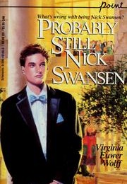 Probably Still Nick Swansen (Virginia Euwer Wolff)