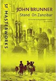 Stand on Zanzibar (John Brunner)