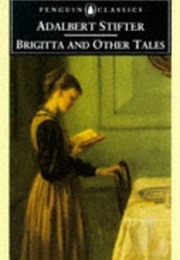 Brigitta and Other Tales (Adalbert Stifter)