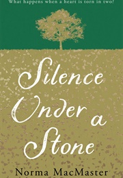 Silence Under a Stone (Norma MacMaster)