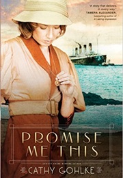 Promise Me This (Cathy Gohlke)