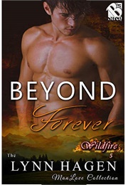 Beyond Forever (Wildfire #5) (Lynn Hagen)