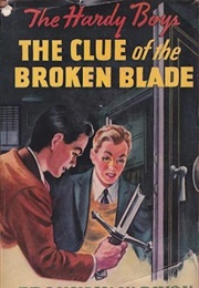 The Clue of the Broken Blade (Franklin W Dixon)