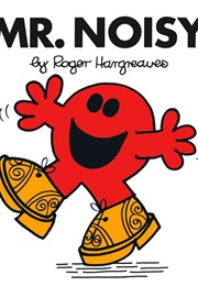 Mr. Noisy (Roger Hargreaves)