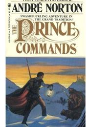The Prince Commands
