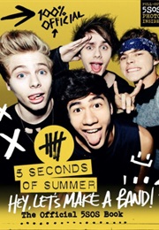 Hey, Let's Make a Band (5 Seconds of Summer)