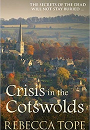 Crisis in the Cotswolds (Rebecca Tope)