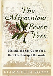 The Miraculous Fever Tree (Fiammetta Rocco)