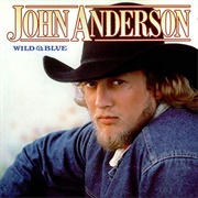 John Anderson - Wild & Blue