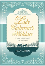 Lady Catherine&#39;s Necklace (Joan Aiken)
