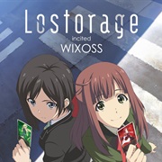 Lostorage Incited WIXOSS