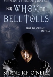For Whom the Bell Tolls (Shane O'Neill)