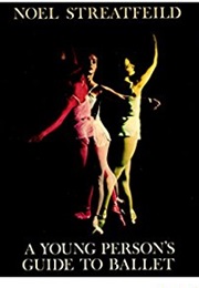 A Young Person's Guide to Ballet (Noel Streatfeild)