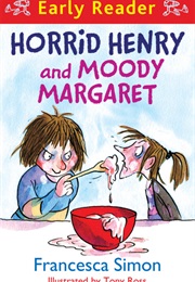Horrid Henry and Moody Margaret (Francesca Simon)