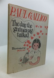 The Day the Guinea Pig Talked (Paul Gallico)